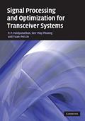 Read Signal Processing and Optimization for Transceiver Systems, written by P. P. Vaidyanathan; See-May Phoong; Yuan-Pei Lin