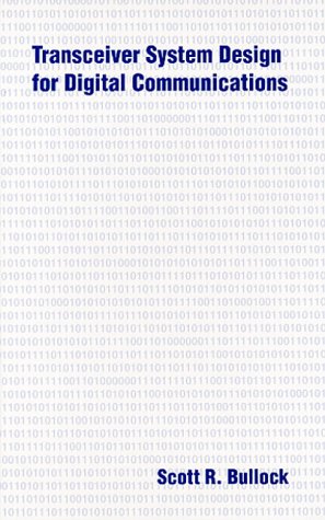 Read Transceiver System Design for Digital Communications, written by Scott R. Bullock