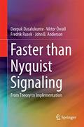 Read Faster than Nyquist Signaling: Algorithms to Silicon, written by Deepak Dasalukunte; Viktor Öwall; Fredrik Rusek; John B. Anderson