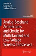 Read Analog-Baseband Architectures and Circuits for Multistandard and Low-Voltage Wireless Transceivers (Analog Circuits and Signal Processing), written by Pui-In Mak; Ben U Seng Pan; Rui Paulo Martins