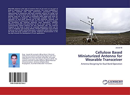 Read Cellulose Based Miniaturized Antenna for Wearable Transceiver: Antenna Designing for Dual Band Operation, written by Jawad Ali Read Cellulose Based Miniaturized Antenna for Wearable Transceiver: Antenna Designing for Dual Band Operation, written by Jawad Ali