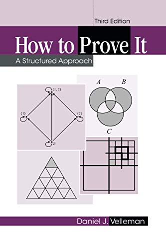 Read How to Prove It: A Structured Approach, written by Daniel J. Velleman Read How to Prove It: A Structured Approach, written by Daniel J. Velleman