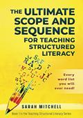 Read The Ultimate Scope and Sequence: For Teaching Structured Literacy, written by Sarah Mitchell