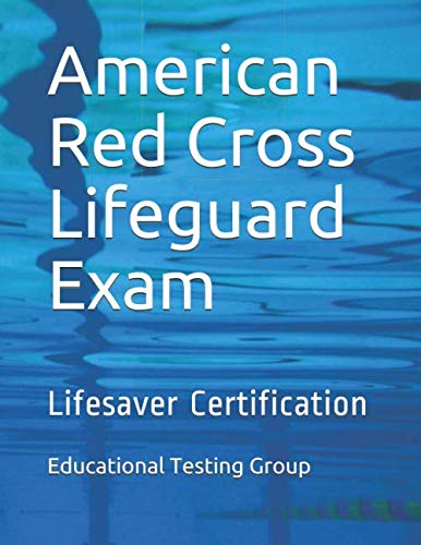Read American Red Cross Lifeguard Exam: Lifesaver Certification, written by Educational Testing Group Read American Red Cross Lifeguard Exam: Lifesaver Certification, written by Educational Testing Group