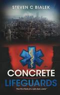 Read Concrete Lifeguards, written by Steven Bialek