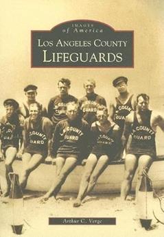 Los Angeles County Lifeguards (CA) (Images of America), written by Arthur C. Verge