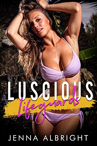 Read Luscious Lifeguards (A Harem Fantasy) (Steamy Stories), written by Jenna Albright Read Luscious Lifeguards (A Harem Fantasy) (Steamy Stories), written by Jenna Albright