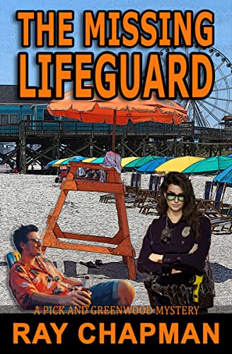 Read The Missing Lifeguard: A Grand Strand Thriller (A Pick & Greenwood Mystery Book 4), written by Ray Chapman Read The Missing Lifeguard: A Grand Strand Thriller (A Pick & Greenwood Mystery Book 4), written by Ray Chapman