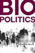 Read Biopolitics, written by Catherine Mills
