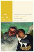 Read Terms of the Political: Community, Immunity, Biopolitics (Commonalities), written by Roberto Esposito