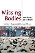 Read Missing Bodies: The Politics of Visibility (Biopolitics, 2), written by Monica Casper; Lisa Jean Moore Read Missing Bodies: The Politics of Visibility (Biopolitics, 2), written by Monica Casper; Lisa Jean Moore
