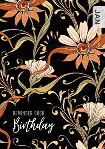 Read Birthday Reminder Book: A5 Medium Notebook for Recording Birthdays and Anniversaries | Monthly Index | Nouveau Art Style Flower Design Black, written by Emily Grace Read Birthday Reminder Book: A5 Medium Notebook for Recording Birthdays and Anniversaries | Monthly Index | Nouveau Art Style Flower Design Black, written by Emily Grace