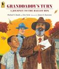 Read Granddaddy's Turn: A Journey to the Ballot Box, written by Michael S. Bandy; Eric Stein