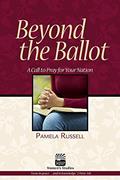 Read Beyond the Ballot, written by Pamela Russell