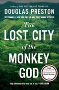 Read The Lost City of the Monkey God: A True Story, written by Douglas Preston