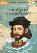 Read What Was the Age of Exploration?, written by Catherine Daly; Who HQ; Jake Murray