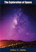Read The Exploration of Space, written by Arthur C. Clarke