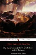 Read The Exploration of the Colorado River and Its Canyons (Penguin Classics), written by John Wesley Powell