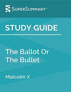 Study Guide: The Ballot Or The Bullet by Malcolm X (SuperSummary), written by SuperSummary