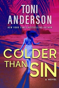 Colder Than Sin: A Romantic Thriller (Cold Justice® - The Negotiators Book 2), written by Toni Anderson