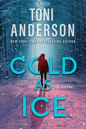 Read Cold as Ice: A Romantic Thriller (Cold Justice® - The Negotiators Book 5), written by Toni Anderson