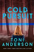 Read Cold Pursuit: An FBI Romantic Mystery and Suspense (Cold Justice Book 2), written by Toni Anderson