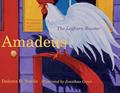 Read Amadeus: The Leghorn Rooster (Young Palmetto Books), written by Delores B. Nevils