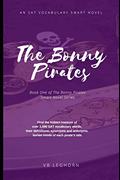 Read The Bonny Pirates: An SAT Vocabulary Smart Novel, written by VB Leghorn