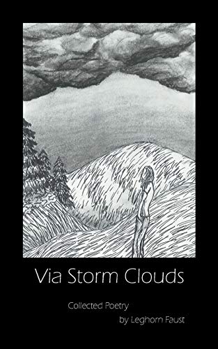 Read Via Storm Clouds, written by Leghorn Faust