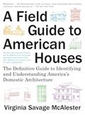 Read A Field Guide to American Houses (Revised): The Definitive Guide to Identifying and Understanding America's Domestic Architecture, written by Virginia Savage McAlester