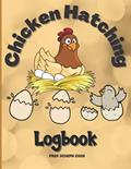 Read Chicken Hatching Logbook: Breeding Chickens for Eggs and Fun - Poultry Record Keeping Book, written by Prof Joseph Cook