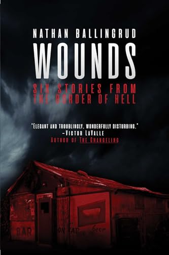 Read Wounds: Six Stories from the Border of Hell, written by Nathan Ballingrud