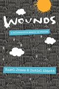 Read Wounds, written by Razel Jones; Daniel Abbott