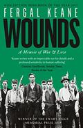 Read Wounds: A Memoir of War and Love, written by Fergal Keane Read Wounds: A Memoir of War and Love, written by Fergal Keane