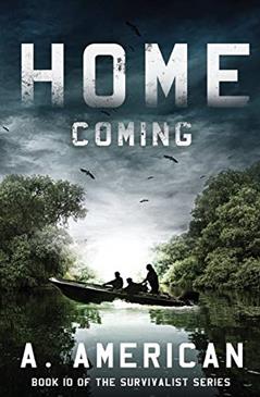Home Coming (The Survivalist), written by A. American