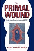 Read The Primal Wound, written by Nancy Newton Verrier