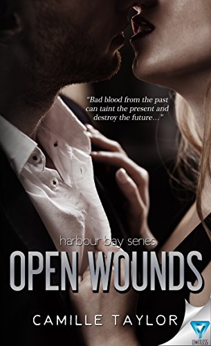 Read Open Wounds (Harbour Bay Book 2), written by Camille Taylor