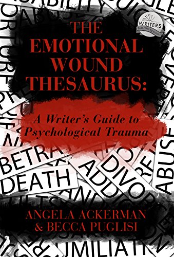 Read The Emotional Wound Thesaurus: A Writer's Guide to Psychological Trauma (Writers Helping Writers Series Book 6), written by Becca Puglisi; Angela Ackerman Read The Emotional Wound Thesaurus: A Writer's Guide to Psychological Trauma (Writers Helping Writers Series Book 6), written by Becca Puglisi; Angela Ackerman