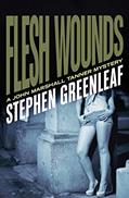 Read Flesh Wounds (The John Marshall Tanner Mysteries), written by Stephen Greenleaf