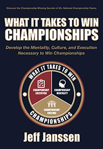 Read What It Takes to Win Championships, written by Jeff Janssen
