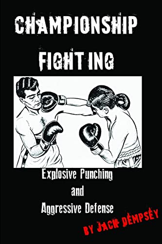 Read Championship Fighting, written by Jack Dempsey Read Championship Fighting, written by Jack Dempsey