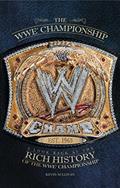 Read The WWE Championship: A Look Back at the Rich History of the WWE Championship, written by Kevin Sullivan