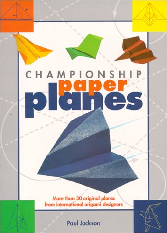 Read Championship Paper Planes, written by Paul Jackson Read Championship Paper Planes, written by Paul Jackson