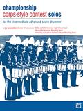 Read Championship Corps-Style Contest Solos: For the Intermediate-Advanced Snare Drummer, written by Jay Wanamaker
