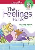 Read The Feelings Book: The Care and Keeping of Your Emotions (American Girl® Wellbeing), written by Dr. Lynda Madison