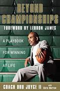 Read Beyond Championships: A Playbook for Winning at Life, written by Dru Joyce II