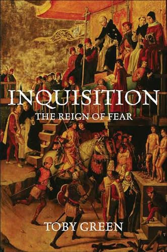 Read Inquisition: The Reign of Fear, written by Toby Green Read Inquisition: The Reign of Fear, written by Toby Green