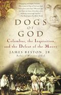 Read Dogs of God: Columbus, the Inquisition, and the Defeat of the Moors, written by James Reston Jr.
