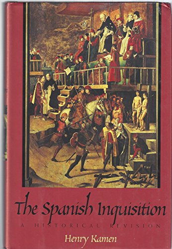 Read The Spanish Inquisition: A Historical Revision, written by Henry Kamen Read The Spanish Inquisition: A Historical Revision, written by Henry Kamen