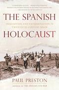 Read The Spanish Holocaust: Inquisition and Extermination in Twentieth-Century Spain, written by Paul Preston